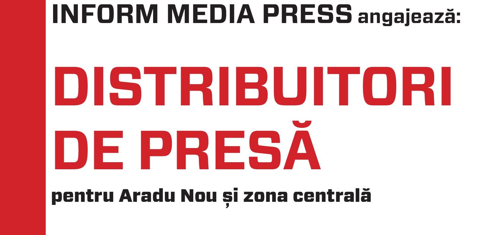 INFORM MEDIA PRESS angajează: DISTRIBUITORI DE PRESĂ