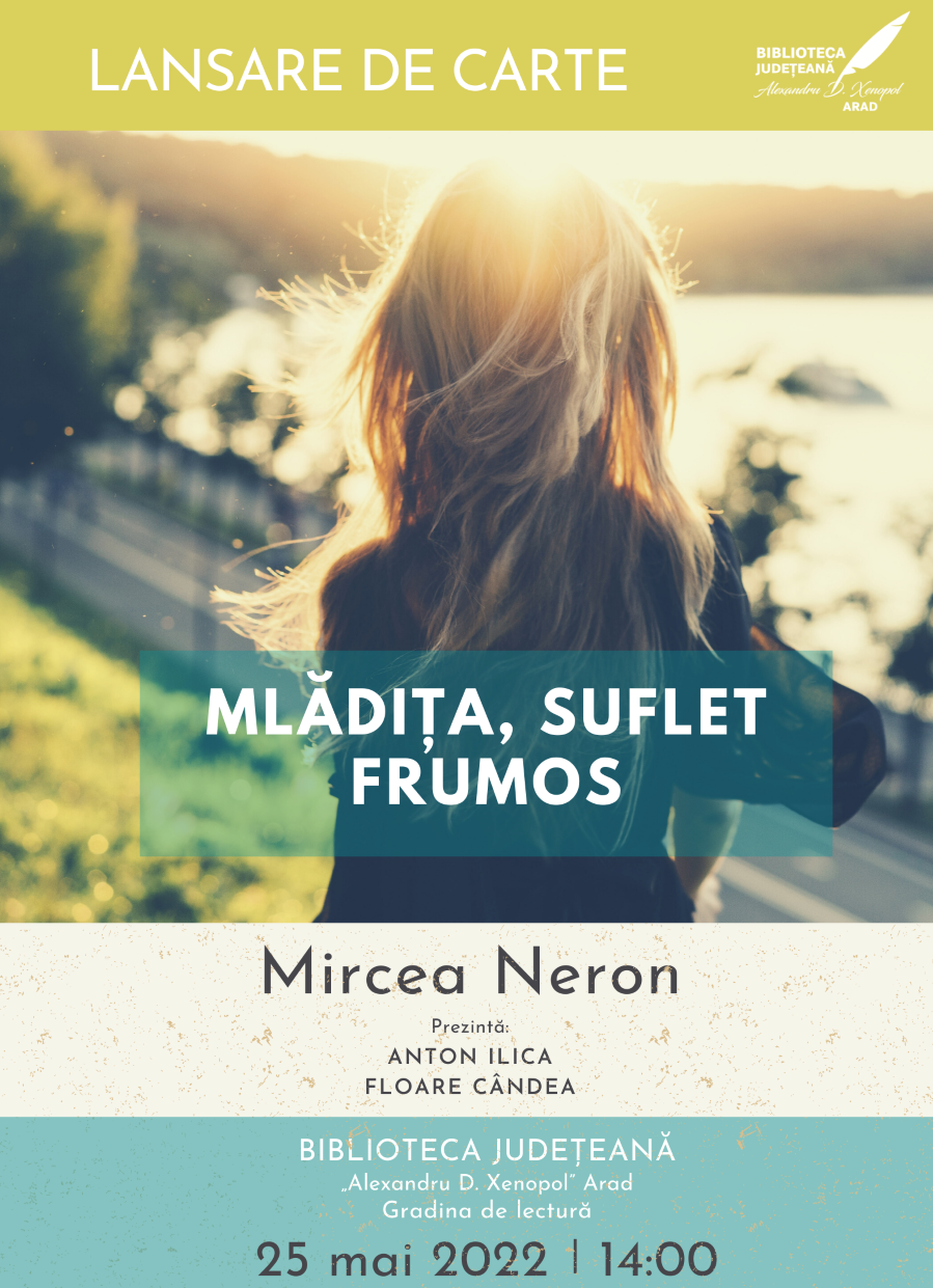 Debut literar: Mircea Neron, „Mlădița, suflet frumos”