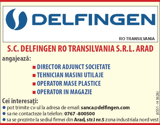 S.C. DELFINGEN RO TRANSILVANIA S.R.L. ARAD angajează