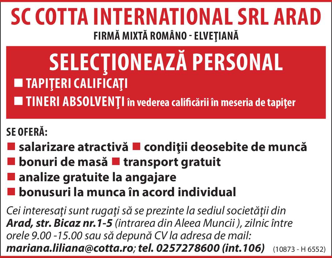 Sc Cotta International SRL ARAD firmă mixtă Româno - Elveţiană, selecționează personal